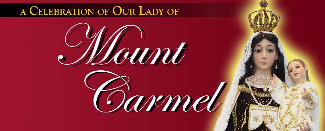 Our Lady Of Mount Carmel Feast Day Celebration - Carmelite Spiritual Center